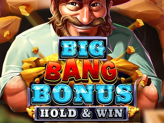 Spela Big Bang Bonus: Hold & Win