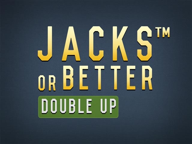 Jacks Or Better Double Up