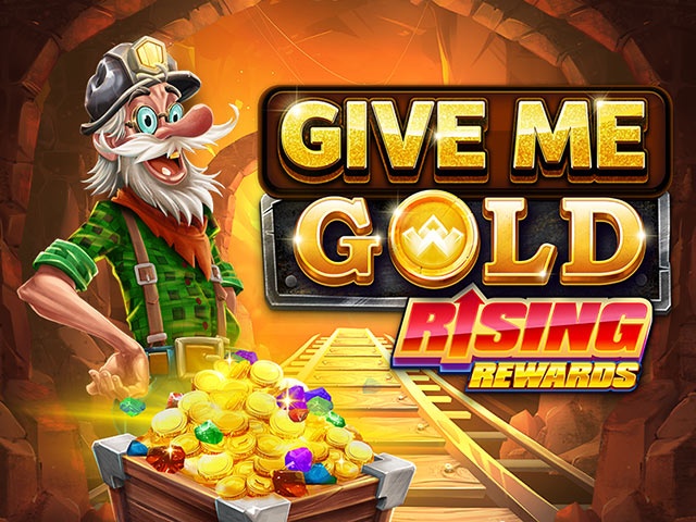 Spela Give Me Gold: Rising Rewards