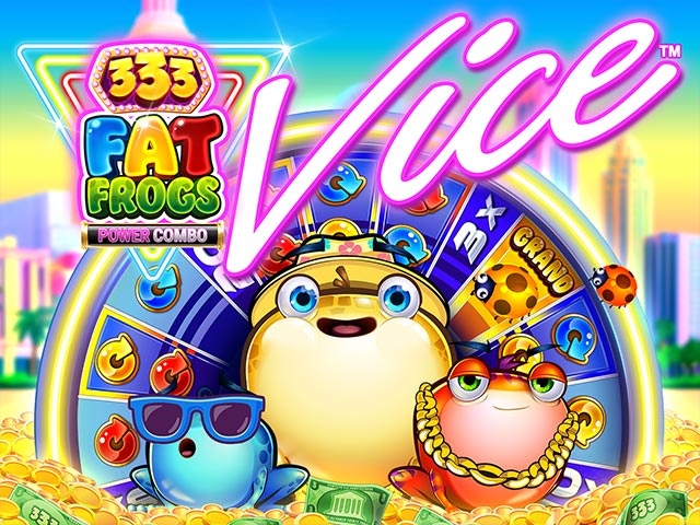 Spela 333 Fat Frogs VICE POWER COMBO