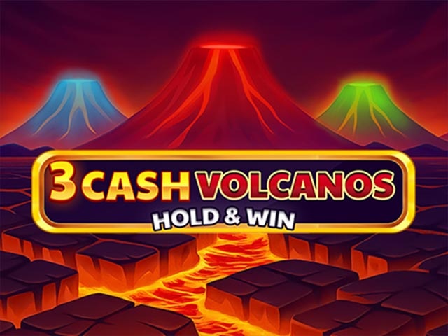 Spela 3 Cash Volcanos: Hold & Win