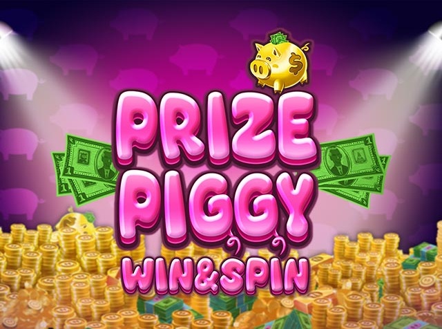 Spela Prize Piggy Win & Spin