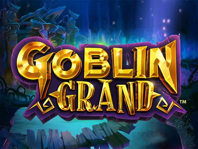 Spela Goblin Grand