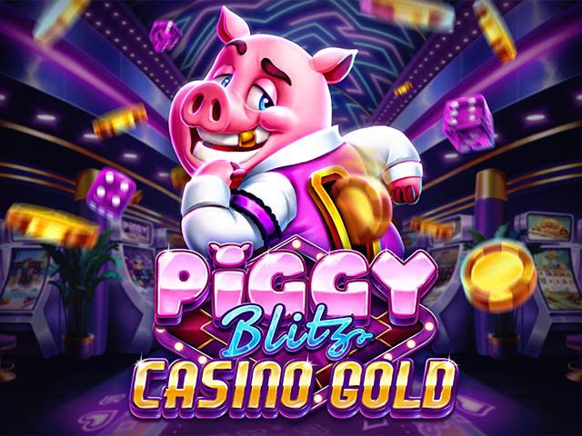 Spela Piggy Blitz Casino Gold